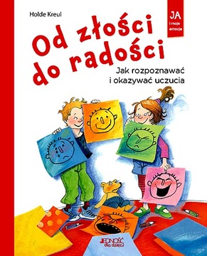 OD ZŁOŚCI DO RADOŚCI
