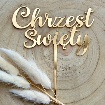 Chrzest Święty 13cm Topper na Chrzciny PLEXI ZŁOTE lustro