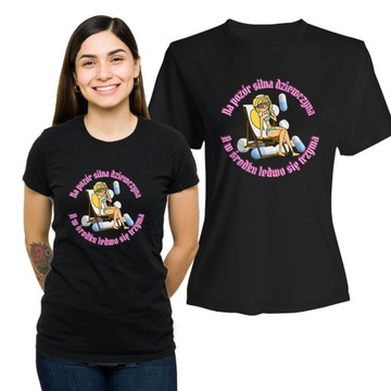 Koszulka Damska z Nadrukiem Bawełna T-shirt na Prezent Silna Dziewczyna S