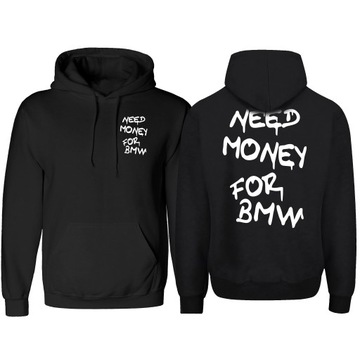 MODNA BLUZA Z KAPTUREM NEED MONEY FOR BMW PREZENT ROZMIAR M