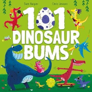 101 DINOSAUR BUMS (KSIĄŻKA)