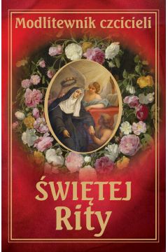 Modlitewnik czcicieli św Rity Leszek Smoliński