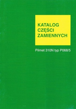 KATALOG CZĘŚCI zamiennych opryskiwacza PILMET 310N