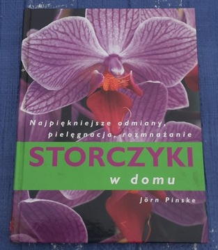 Storczyki w domu . Najpiękniejsze odmiany, pielęgnacja, rozmnażanie
