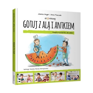 ГОТОВИМ с Алой и Антеком ПОКУПАТЕЛЬНАЯ КНИГА ДЛЯ ДЕТЕЙ