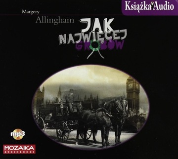JAK NAJWIĘCEJ GROBÓW - MARGERY ALLINGHAM [AUDIOBOOK]