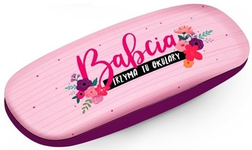 Etui okulary Babcia trzyma tu okulary