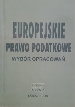 EUROPEJSKIE PRAWO PODATKOWE - WYBÓR OPRACOWAŃ