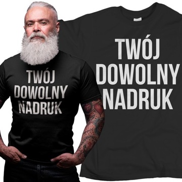 KOSZULKA MĘSKA Z TWOIM MOIM DOWOLNYM NADRUKIEM