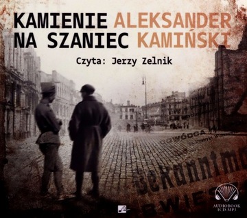 KAMIENIE NA SZANIEC - ALEKSANDER KAMIŃSKI [AUDIOBOOK]