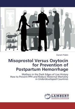 Misoprostol Versus Oxytocin for Prevention of Postpartum Hemorrhage: Mother