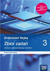 Zrozumieć fizykę 3 zbiór zadańrozszerzony 2021 Wwa