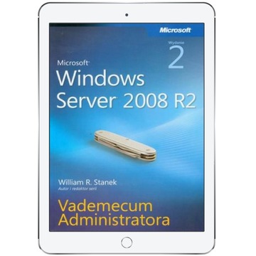 Microsoft Windows Server 2008 R2 Vademecum