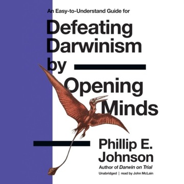 Defeating Darwinism by Opening Minds (2020)