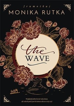 THE WAVE MONIKA RUTKA