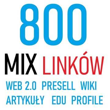 800 Linków SEO - PODLINKOWANIE - Mix Linków