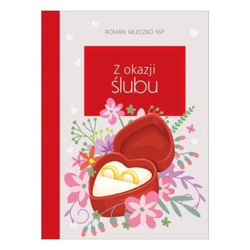 Z okazji ślubu Roman Mleczko SSP
