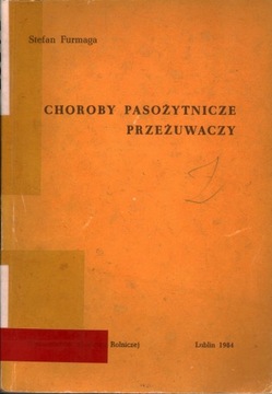 CHOROBY PASOŻYTNICZE PRZEŻUWACZY - STEFAN FURMAGA