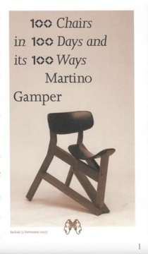 Gamper, Martino 100 Chairs in 100 Days and its 100 Ways (5th edition, 5th s