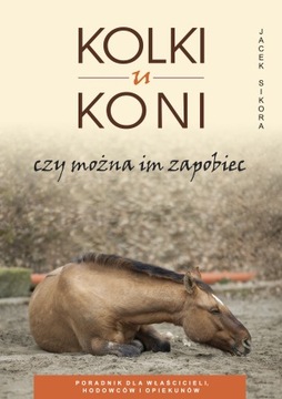Kolki u koni - - weterynaria, KONIN