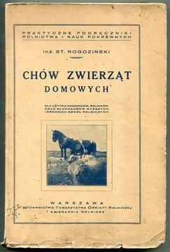 CHÓW ZWIERZĄT DOMOWYCH :: tom 1 + 2 :: 1930 rok