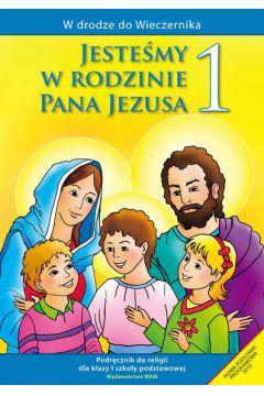 W DRODZE DO WIECZERNIKA. JESTEŚMY W RODZINIE PANA