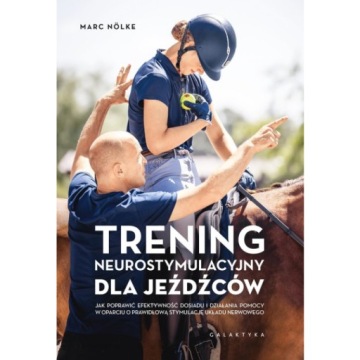 Marc Nölke Trening neurostymulacyjny dla jeźdźców.