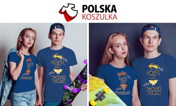 KOSZULKI KOSZULKA T-SHIRT DLA PAR MY SUPERMAN MY WONDER WOMAN JAKOŚĆ