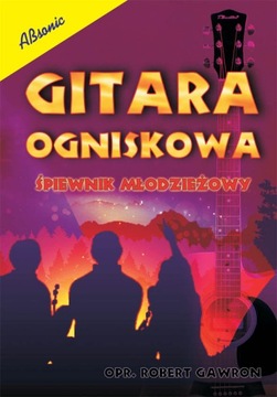 KSIĄŻKA GITARA OGNISKOWA - ŚPIEWNIK MŁODZIEŻOWY