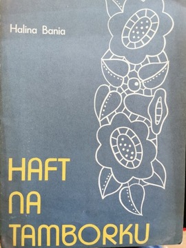 Haft na tamborku Halina Bania