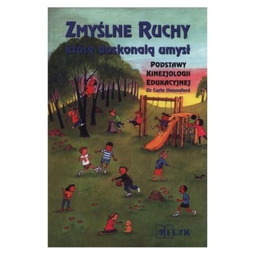 ZMYŚLNE RUCHY, KTÓRE DOSKONALĄ UMYSŁ