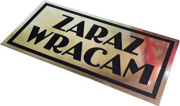 TABLICZKA ZARAZ WRACAM 10x19cm BD złota lustrzana