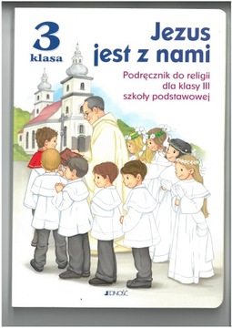 JEZUS JEST Z NAMI PODRĘCZNIK DO RELIGII KLASA 3