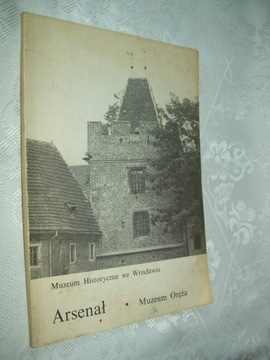 ARSENAŁ. MUZEUM ORĘŻA