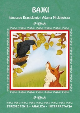 Bajki I. Krasickiego i A. Mickiewicza- opracowanie