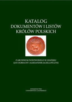 KATALOG DOKUMENTÓW I LISTÓW KRÓLÓW POLSKI.. EBOOK
