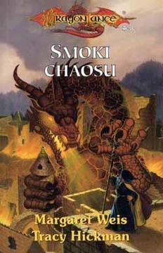 DragonLance - Smoki chaosu - Weis, Hickman