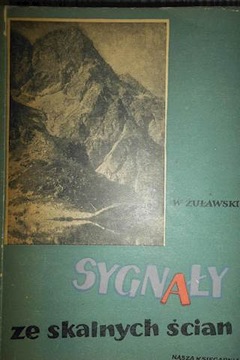Sygnały ze skalny ścian - W. Żuławski
