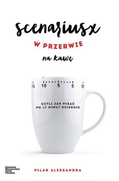 SCENARIUSZ W PRZERWIE NA KAWĘ, PILAR ALESSANDRA