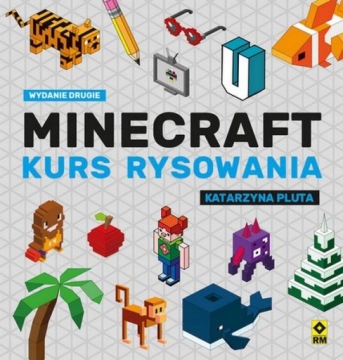 MINECRAFT KURS RYSOWANIA PLUTA KATARZYNA KSIĄŻKA