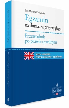 Egzamin na tłumacza przysięgłego. Przewodnik po prawie cywilnym. Język