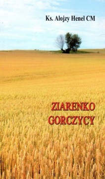 Ziarenko gorczycy (książka) ks. Alojzy Henel CM