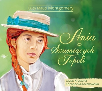 Lucy Maud Montgomery - Ania Z Szumiących Topoli CD