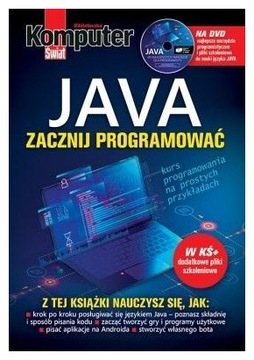 Komputer Świat JAVA Zacznij programować - praca zbiorowa