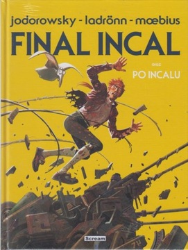 Final Incal oraz po Incalu - Alejandro Jodorowsky