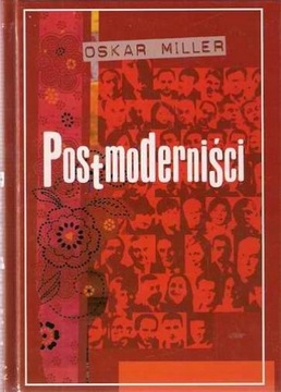 Postmoderniści Oskar Miller
