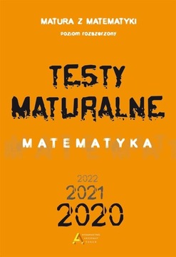 TESTY MATURALNE. MATEMATYKA 2020 ZR DOROTA MASŁOWSKA, TOMASZ MASŁOWSKI, PIO