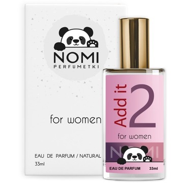 NOMI Perfumetki Damskie Perfumy ADD IT 2 33ml EDP