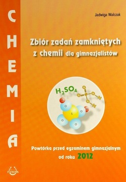 CHEMIA ZBIÓR ZADAŃ ZAMKNIĘTYCH POWTÓRKA PRZED EGZA