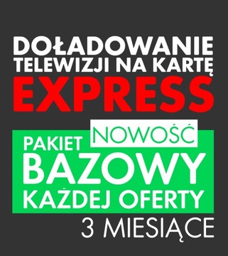 Doładowanie TNK Telewizja na kartę CANAL+ | Pakiet BAZOWY każdej oferty |3M